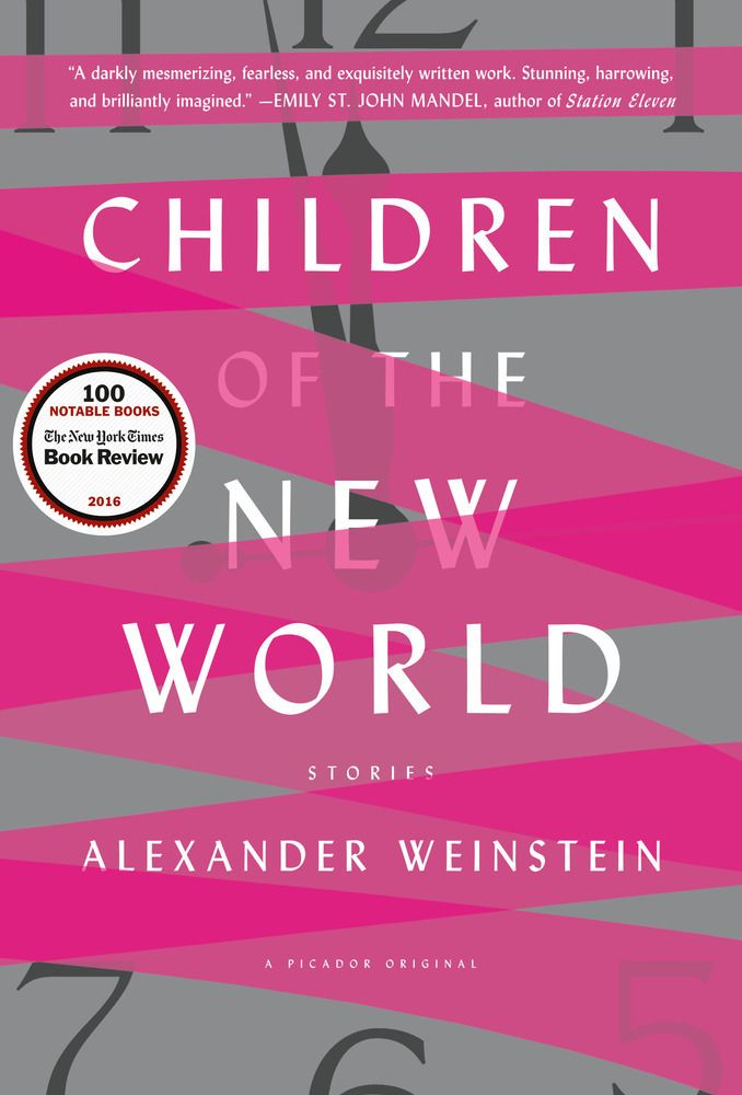 Children of the new world Alexander Weinstein